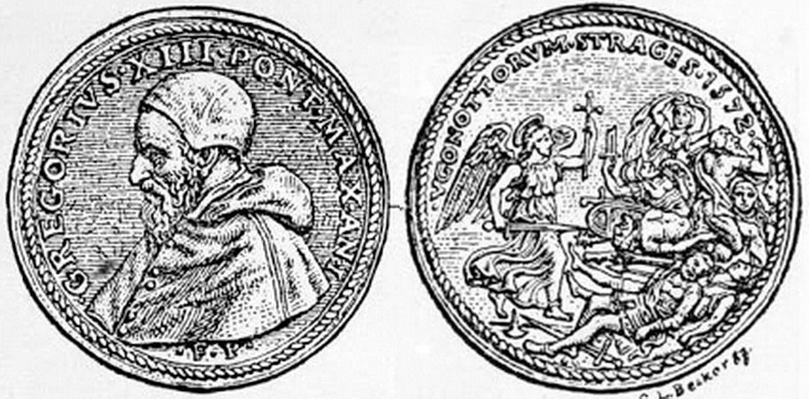 Медаль папы Григория XIII, прославляющая «богоугодное дело» - Варфоломеевскую ночь, резню «еретиков» в Париже 1572 года